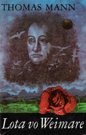 Lota vo Weimare - Mann Thomas
