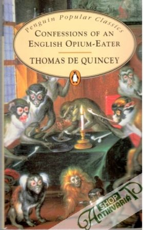 Confessions of an english opium-eater - de Quincey Thomas