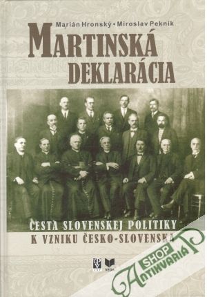 Martinská deklarácia - Hronský Marián, Pekník Miroslav