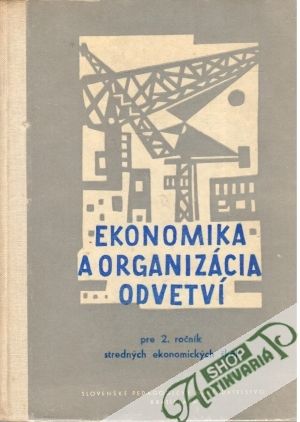 Ekonomika a organizácia odvetví - Sedláček J. a kolektív
