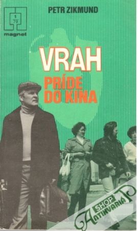 Vrah príde do kina - Zikmund Petr