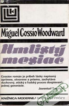 Hmlistý mesiac - Woodward Miguel Cossío