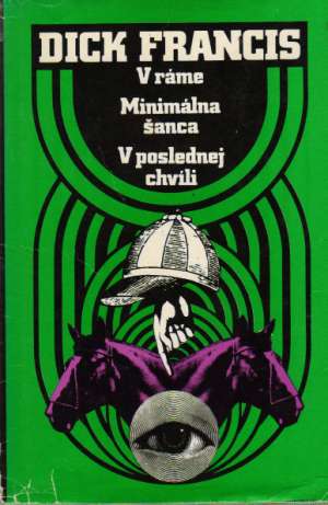 V ráme, Minimálna šanca, V poslednej chvíli - Francis Dick