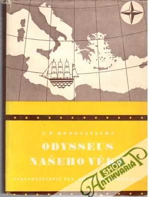 Odysseus našeho věku - Rodocanachi C. P.