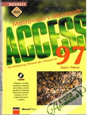Mistrovství v Microsoft Access 97 pro Windows 95, Windows 98 a Windows NT - Viescas John L.