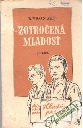 Zotročená mladosť - Vronskij B.