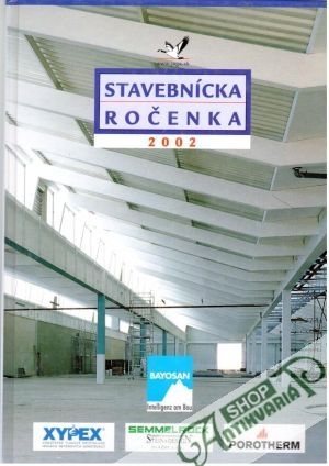 Stavebnícka ročenka 2002 - Štefanková Lýdia a kolektív