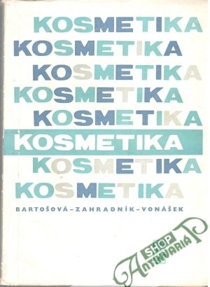 Kosmetika - Bartošová, Zahradník, Vonášek