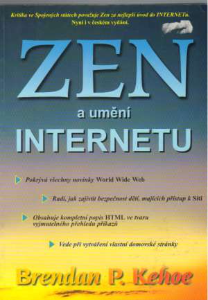 ZEN A UMĚNÍ INTERNETU - Kehoe B.P.