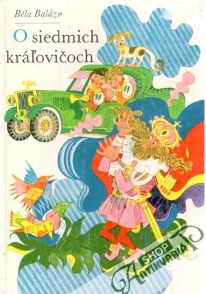 O siedmich kráľovičoch - Balázs Béla