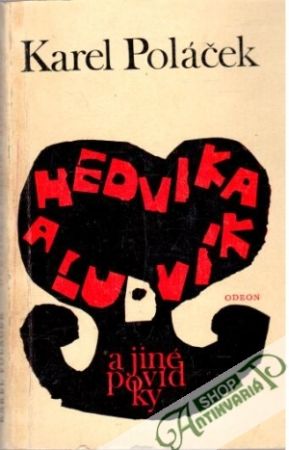 Hedvika a Ludvík a jiné povídky - Poláček Karel