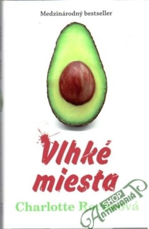 Vlhké miesta - Rocheová Charlotte