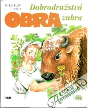 Dobrodružstvá obra zubra - Pius Miroslav