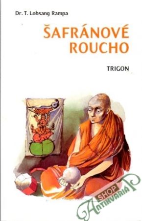 Šafránové roucho - Rampa Lobsang