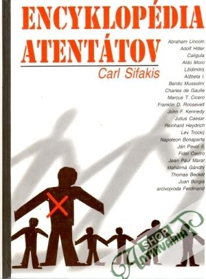 Encyklopédia atentátov - Sifakis Carl