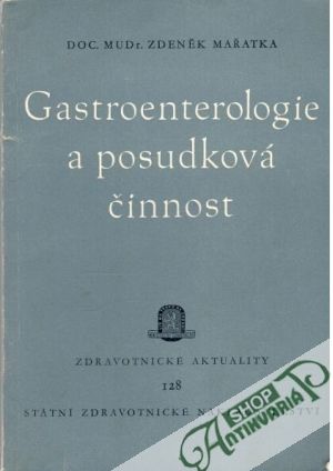 Gastroenterologie a posudková činnost - Mařatka Zdeněk