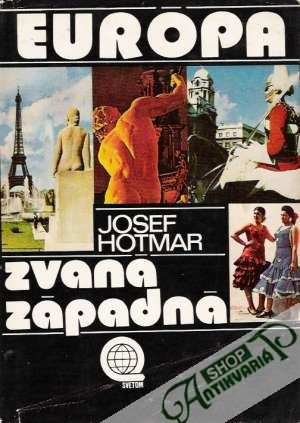 Európa zvaná západná - Hotmar Josef