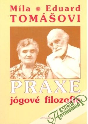 Praxe jógové filozofie - Tomášovi Míla a Eduard