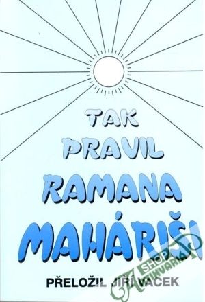 Tak pravil Ramana Maháriši - Šri Ramanašram, Vacek Jiří