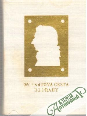 Mozartova cesta do Prahy - Morike Eduard