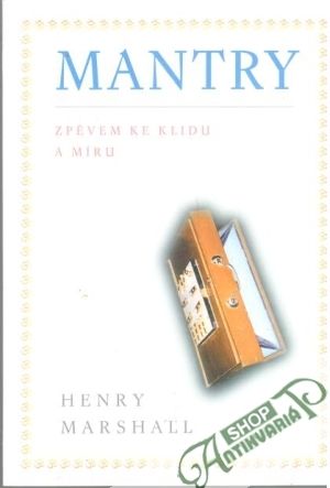Mantry - zpěvem ke klidu a míru - Marshall Henry