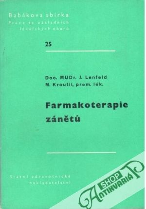 Farmakoterapie zánětů - Lenfeld J., Kroutil M.