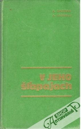 V jeho šľapajách - Gazzera A., Leonelli A.