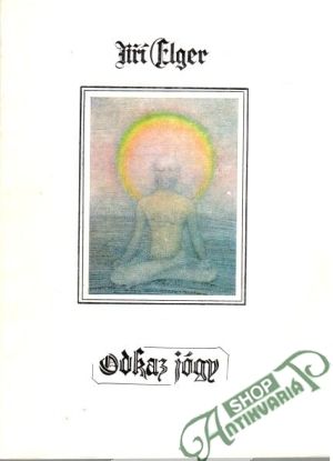 Odkaz jógy - Elger Jiří