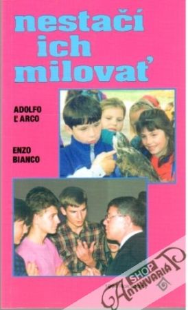 Nestačí ich milovať - L´arco Adolfo, Bianco Enzo