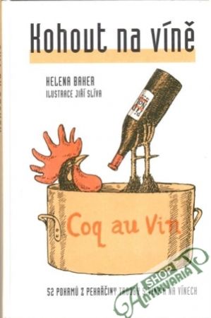 Kohout na víně - Baker Helena