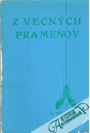 Z večných prameňov - Záň O. Augustín J.