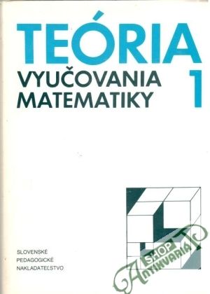 Teória vyučovania matematiky 1 - Gábor Ondrej a kolektív