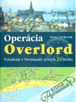 Operácia Overlord - Fowler Will