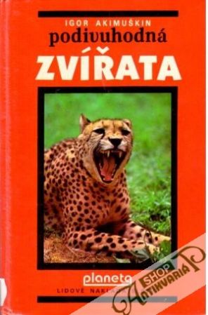 Podivuhodná zvířata - Akimuškin Igor