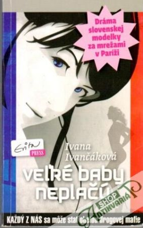 Veľké baby neplačú - Ivančáková Ivana