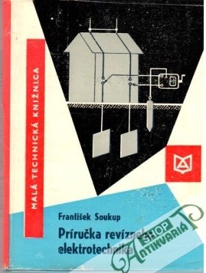Príručka revízneho elektrotechnika - Soukup František