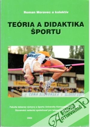 Teória a didaktika športu - Moravec Roman a kolektív