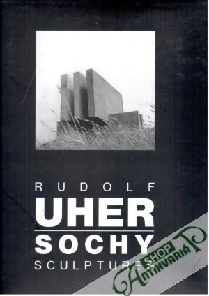 Sochy - sculptures - Uher Rudolf