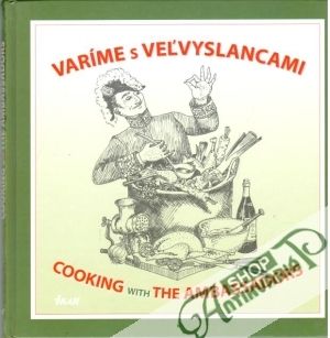 Varíme s veľvyslancami - Kolektív autorov