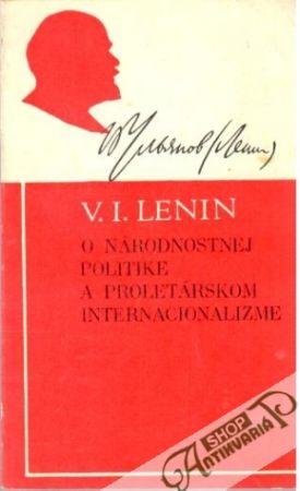 O národnostnej politike a proletárskom internacionalizme - Lenin Vladimír Iljič