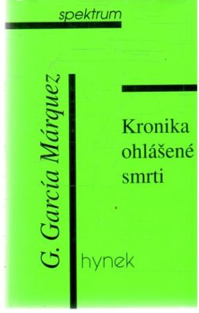 Kronika ohlášené smrti - Márquez Gabriel García