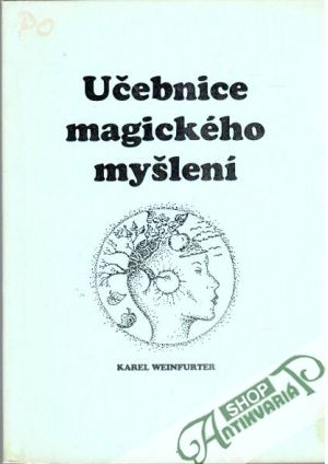 Učebnice magického myšlení - Weinfurter Karel