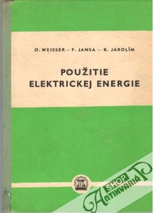 Použitie elektrickej energie - Weisser, Jansa, Jarolím