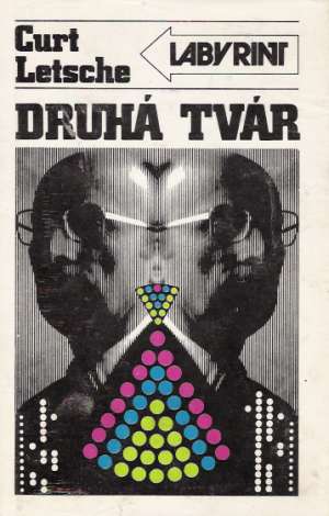 Druhá tvár - Letsche Curt