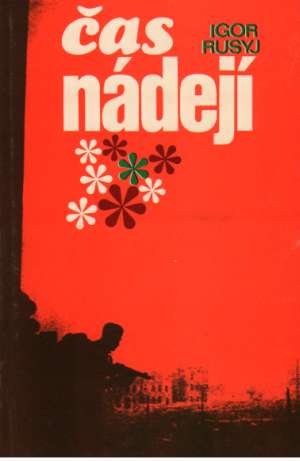 ČAS NÁDEJÍ - Rusyj I.