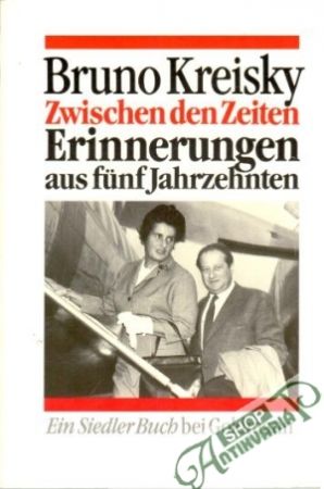 Zwischen den Zeiten - Kreisky Bruno