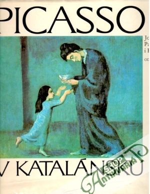 Picasso v Katalánsku - Palau i Fabre Josep
