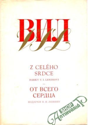 Z celého srdce dárky V. I. Leninovi - Charitonovová J. N.