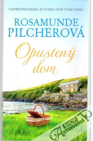 Opustený dom - Pilcherová Rosamunde
