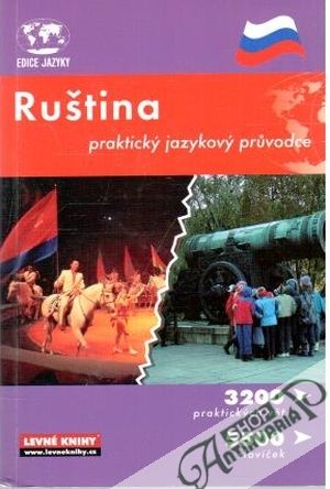 Ruština - praktický jazykový průvodce - Otáhalová L., Modlík T. a kolektív